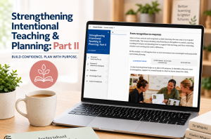 Strengthening Intentional Teaching & Planning: Part II Responding & Evaluating (5-15 Learners)